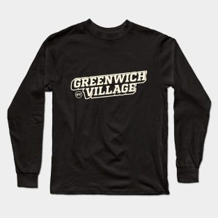 Greenwich Village Vibe: Urban Hip T-shirt Collection for NYC Trendsetters Long Sleeve T-Shirt